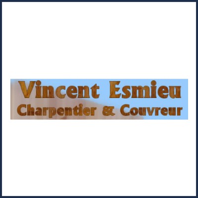 Vincent Esmieu Chapentier et Couvreur