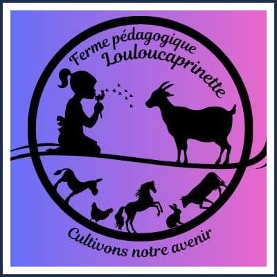 Ferme pédagogique Louloucaprinette